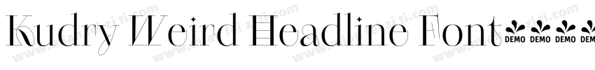 Kudry Weird Headline Font字体转换